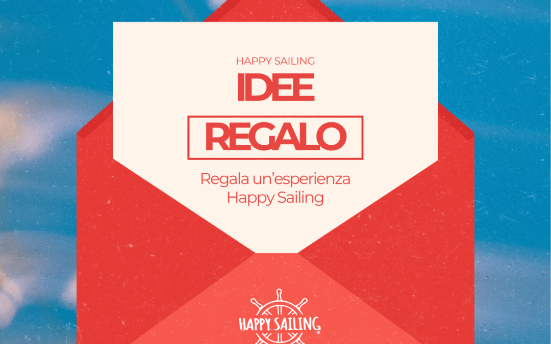🎁 La Magia del Natale: Regala un’Esperienza Indimenticabile con Happy Sailing!